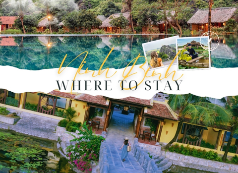 Best Places to Stay in Ninh Binh: Homestays, Hotels & Resorts